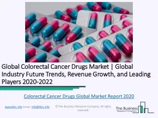 Colorectal Cancer Drugs Global Market Report 2020