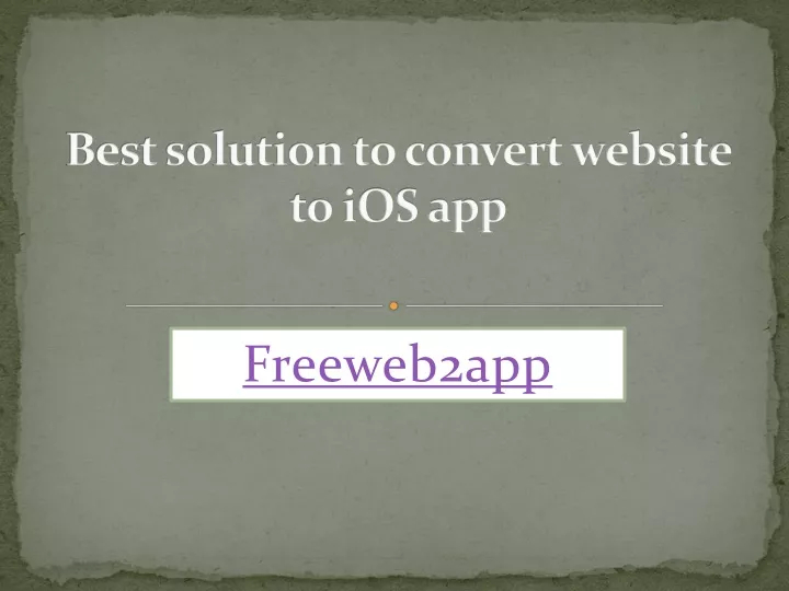 best solution to convert website to ios app