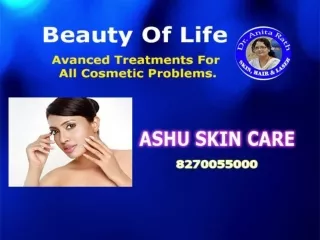 Ashu skin care-Best cosmetic clinic in bhubaneswar odisha
