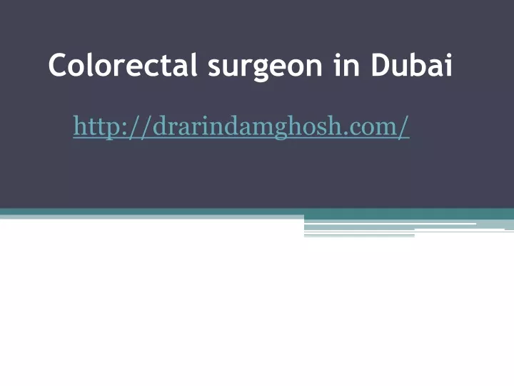 colorectal surgeon in dubai