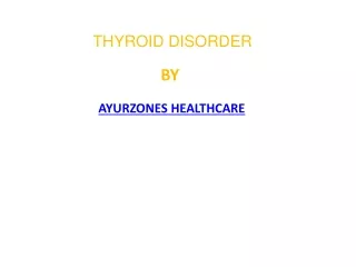 How Ayurveda helps in Thyroid Disorders
