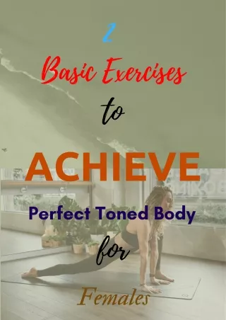 2 Basic Exercises to Achieve Toned Body in Females