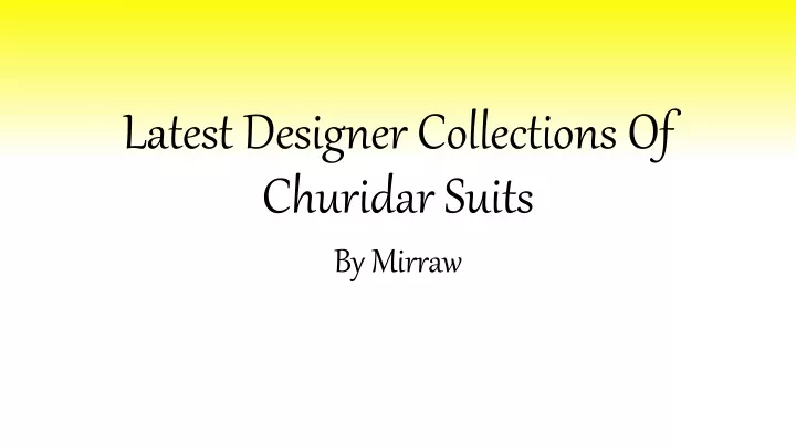 latest designer collections of churidar suits