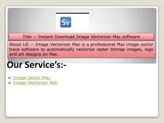 Image Vectorizer Mac is a professional Mac