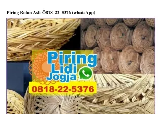 piring rotan asli 818 22 5376 whatsapp