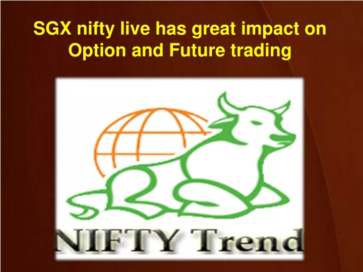 sgx nifty live has great impact on option