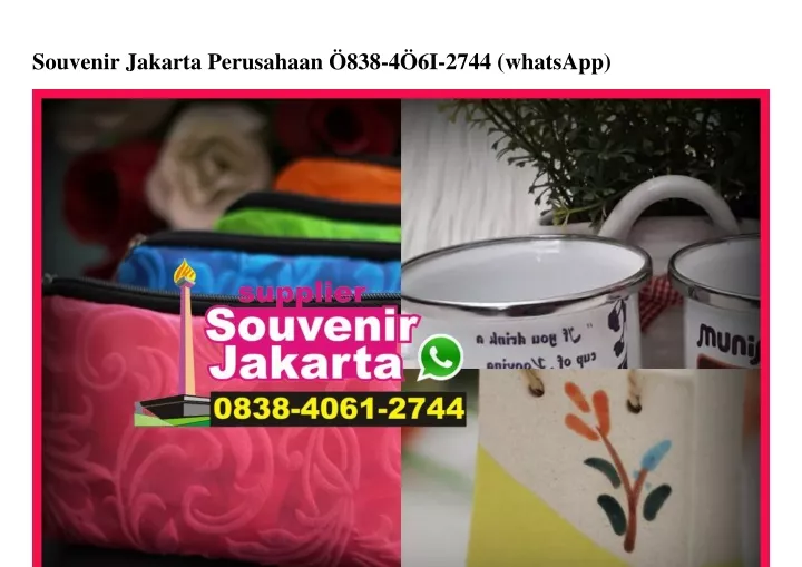 souvenir jakarta perusahaan 838 4 6i 2744 whatsapp