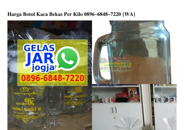 harga botol kaca bekas per kilo 0896 6848 7220 wa