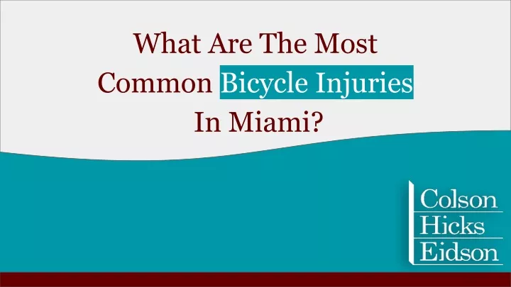 what are the most common bicycle injuries in miami