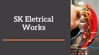 24 Hour Electrician In Slough | SK Electrical Works