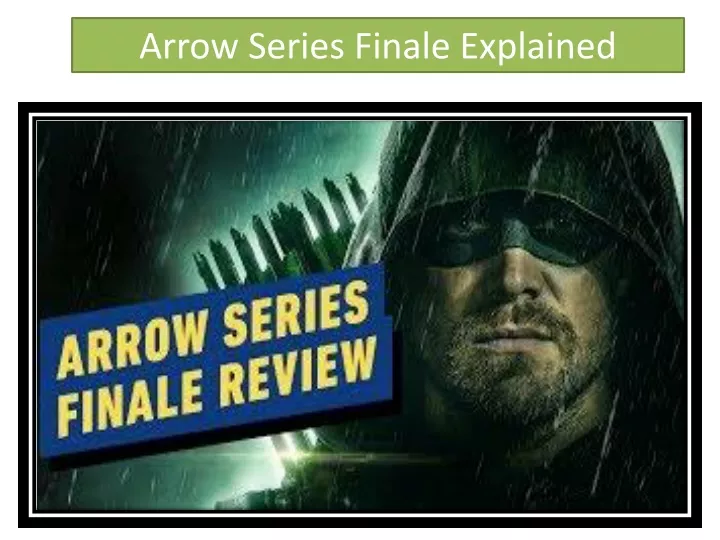 arrow series finale explained