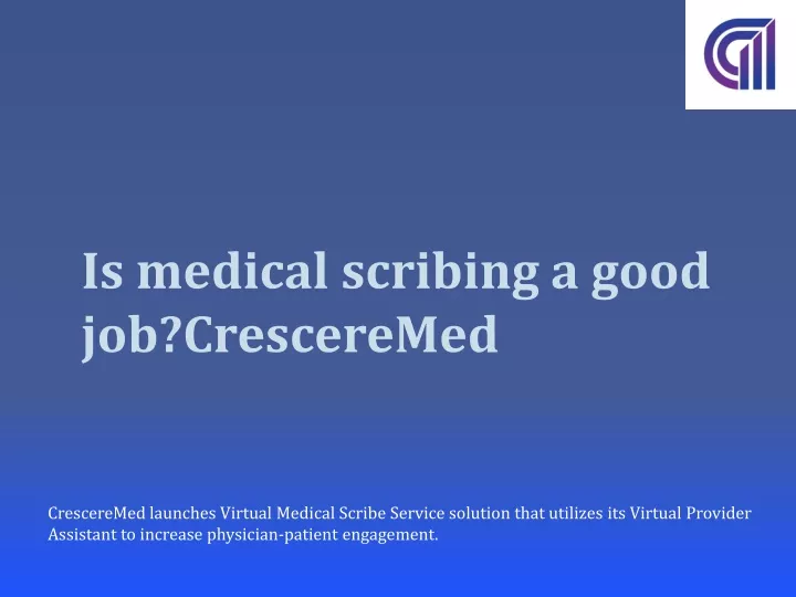 is medical scribing a good job cresceremed