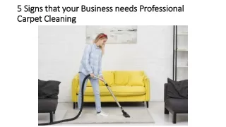 5 Signs that your Business needs Professional Carpet Cleaning