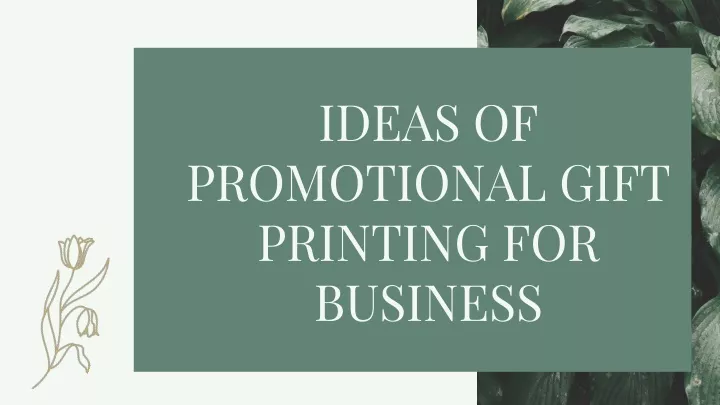 ideas of promotional gift printing for business