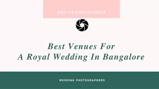 Best Venues For A Royal Wedding In Bangalore