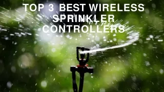 The Top 3 Best Wireless Sprinkler Controllers | Wifi Lawn Care