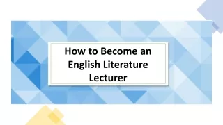 How to Become an English Literature Lecturer