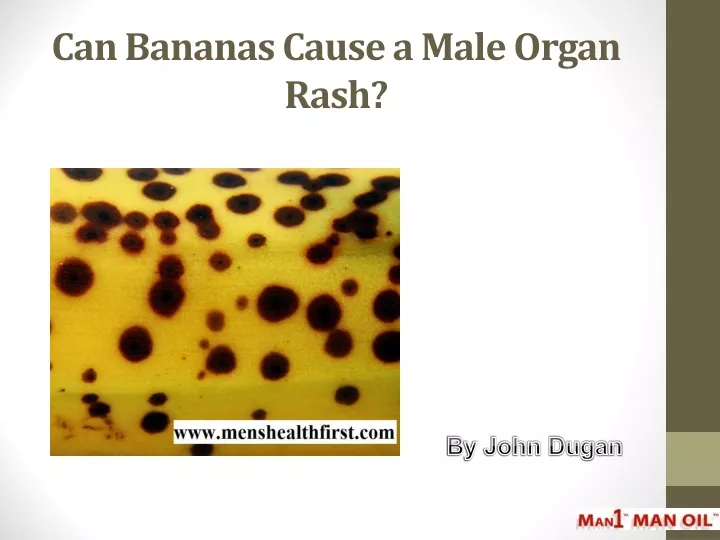 can bananas cause a male organ rash