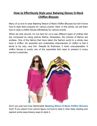 How to Effortlessly Style your Batwing Sleeve O-Neck Chiffon Blouses