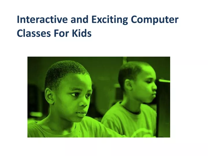 interactive and exciting computer classes for kids