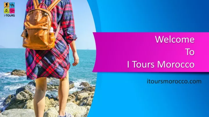 welcome to i tours morocco
