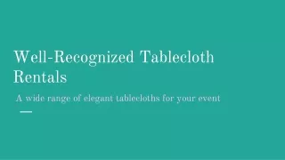 Well-Recognized Tablecloth Rentals