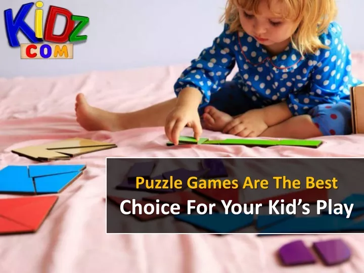 puzzle games are the best choice for your