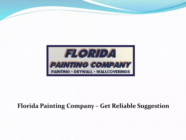 florida painting company get reliable suggestion