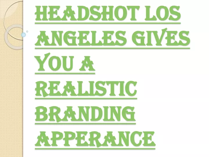 headshot los angeles gives you a realistic branding apperance
