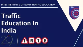 Traffic Education In India | Traffic Safety Rules | IRTE
