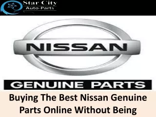 Best Nissan Genuine Parts Online Without Being Cheated