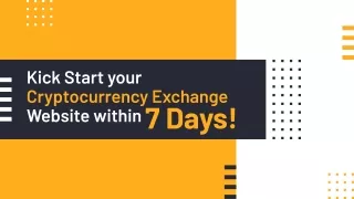 Kick Start your Cryptocurrency Exchange Website within 7 Days!