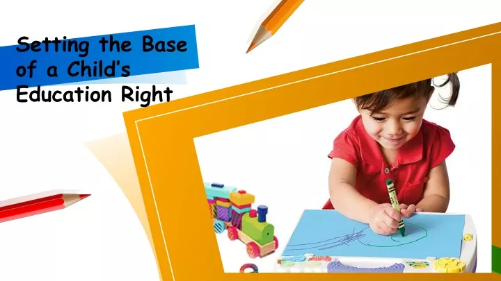 setting the base of a child s education right