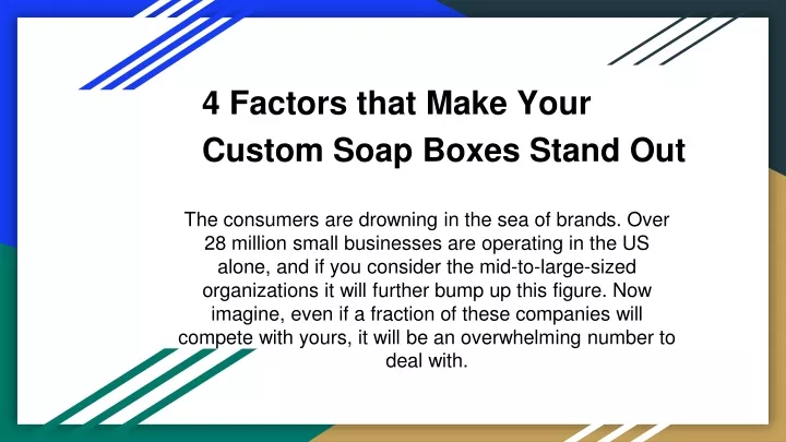4 factors that make your custom soap boxes stand out
