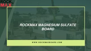 ROCKMAX MAGNESIUM SULFATE BOARD