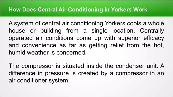 how does central air conditioning in yorkers work