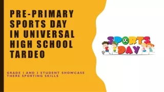Pre-Primary Sports Day In The Universal High School Tardeo