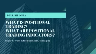Positional trading and its indicators