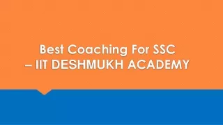 Best Coaching For SSC - IIT Deshmukh Academy
