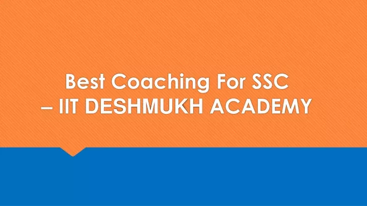 best coaching for ssc iit deshmukh academy