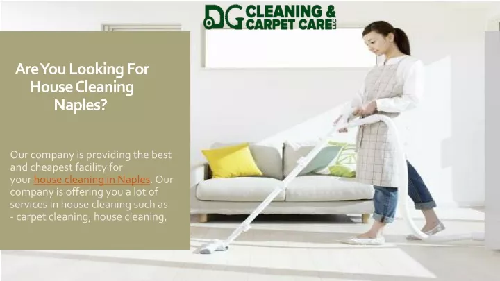 are you looking for house cleaning naples