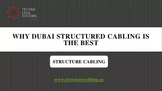 Why Dubai Structured Cabling is the best