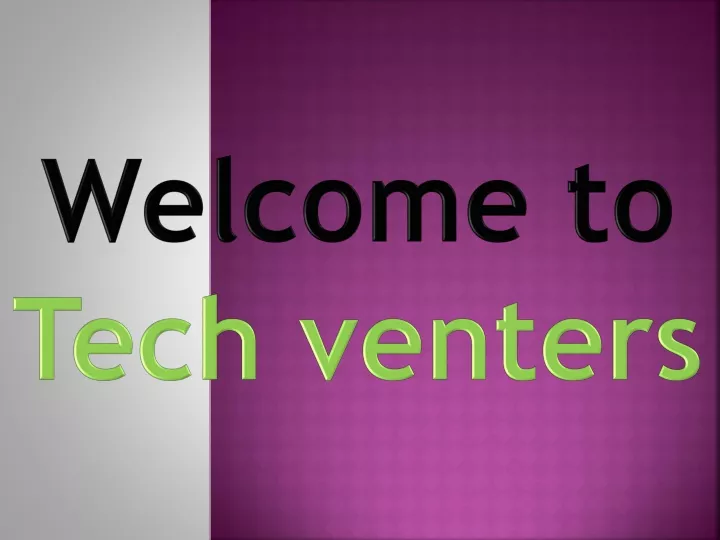 welcome to tech venters