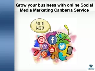 Grow your business with online Social Media Marketing Canberra Service