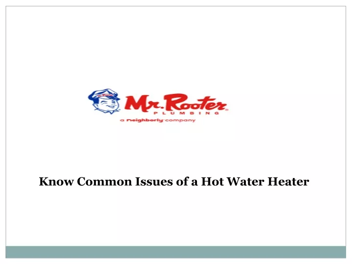 know common issues of a hot water heater