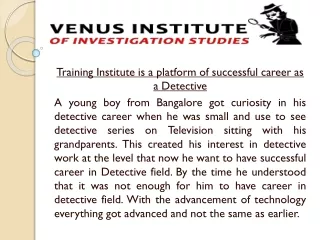 Training institute is a platform of successful career as a detective