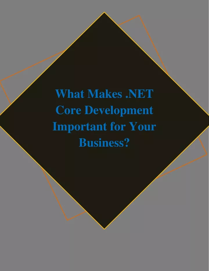 what makes net core development important