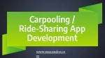 Carpooling Script | Ride Sharing App development - slide 1