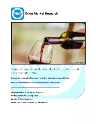 United States Wine Market: Market Size, Share and Forecast 2019-2025