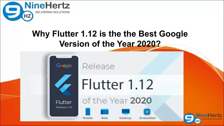 why flutter 1 12 is the the best google version